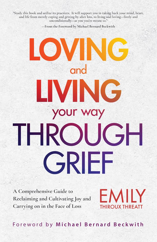 loving and living your way through grief